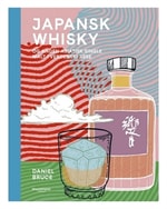 Forsiden af whiskybogen Japansk Whisky og anden Asiatisk single malt af Daniel Bruce